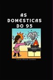 As Domésticas Do 95 (eBook, PDF)