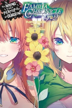 Cover Is It Wrong to Try to Pick Up Girls in a Dungeon? Familia Chronicle, Vol. 3 (Light Novel)