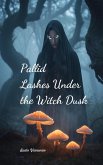 Pallid Lashes Under the Witch Dusk