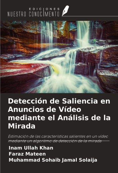 Detección de Saliencia en Anuncios de Vídeo mediante el Análisis de la Mirada Detección de Saliencia en Anuncios de Vídeo mediante el Análisis de la Mirada