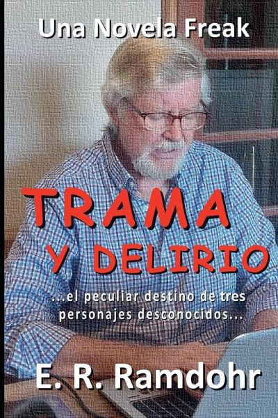 TRAMA Y DELIRIO TRAMA Y DELIRIO