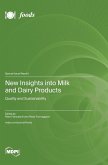 New Insights into Milk and Dairy Products