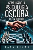 COME USARE LA PSICOLOGIA OSCURA PER NEGOZIARE