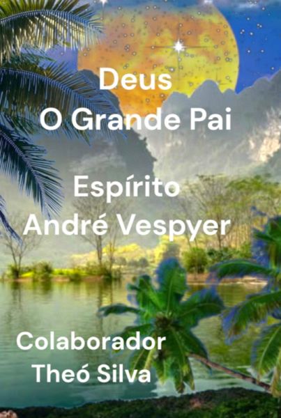 Deus O Grande Pai (eBook, ePUB)