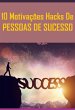 10 Motivações Hacks De Pessoas De... - Bild 1