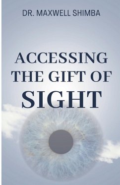 Accessing the Gift of Sight - Shimba