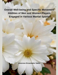 Overall Well-being and Specific Movement Abilities of Men and Women Players Engaged in Various Martial Sports - Sabio, Amoroso Encantador