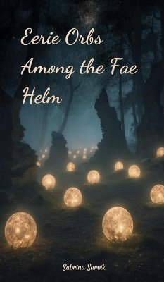 Cover Eerie Orbs Among the Fae Helm