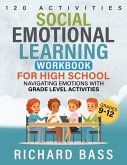Social Emotional Learning Workbook for High School Social Emotional Learning Workbook for High School