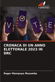 CRONACA DI UN ANNO ELETTORALE 2023 IN DRC CRONACA DI UN ANNO ELETTORALE 2023 IN DRC