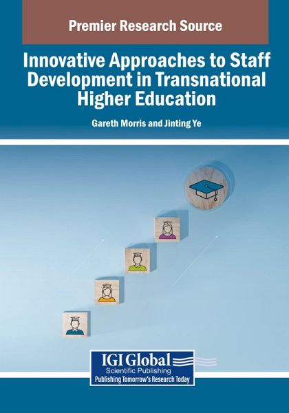 Innovative Approaches to Staff Development in Transnational Higher Education Innovative Approaches to Staff Development in Transnational Higher Education