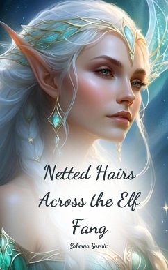 Cover Netted Hairs Across the Elf Fang