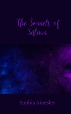 The Sonnets of Saturn - Kingsley, Sophia