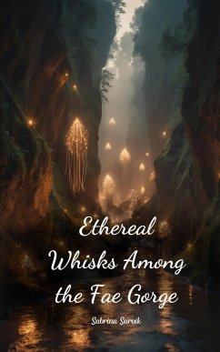 Cover Ethereal Whisks Among the Fae Gorge