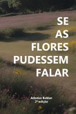 Se As Flores Pudessem Falar (eBook, ePUB)