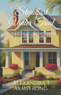Steadfast Under Trial - Armstrong, Alexandra T