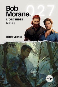 Bob Morane - L'Orchidée Noire - Vernes, Henri