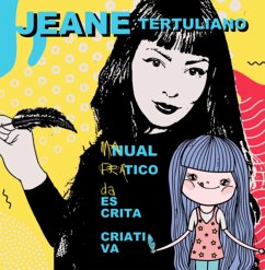 Manual Prático Da Escrita Criativa (eBook, PDF) - Tertuliano, Jeane