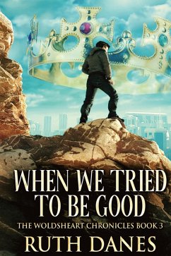 When We Tried To Be Good - Danes, Ruth