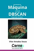 Aprendizado De Máquina Utilizando Dbscan Programado Em Python (eBook, PDF)