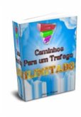 7 Caminhos Trafego Ilimitado (eBook, PDF)