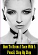 How To Draw A Face With A Pencil, Step... - Bild 1