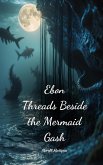 Ebon Threads Beside the Mermaid Gash