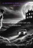 El Escritor, El Perro Y La Mansión Maldita (eBook, ePUB)