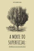 A Morte Do Superficial - (eBook, PDF)