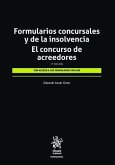 Formularios concursales y de la insolvencia. El concurso de acreedores 2ª Edición Formularios concursales y de la insolvencia. El concurso de acreedores 2ª Edición