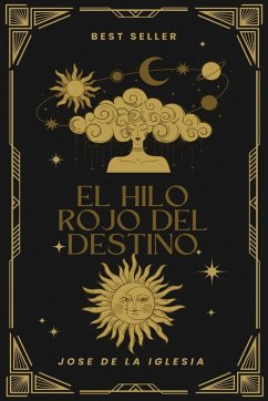 El Hilo Rojo Del Destino - de La Iglesia, Jose El Hilo Rojo Del Destino - de La Iglesia, Jose