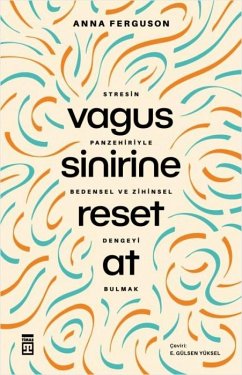 Cover Vagus Sinirine Reset At;Stresin Panzehiriyle Bedensel ve Zihinsel Dengeyi Bulmak