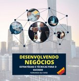 Desenvolvendo Negócios (eBook, ePUB)