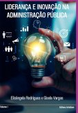 Liderança E Inovação Na Administração Pública (eBook, PDF)