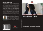 Au fond de la classe Au fond de la classe
