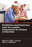 Problèmes psychosociaux chez les couples fréquentant la clinique d'infertilité Problèmes psychosociaux chez les couples fréquentant la clinique d'infertilité