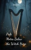 Pale Motes Below the Witch Harp