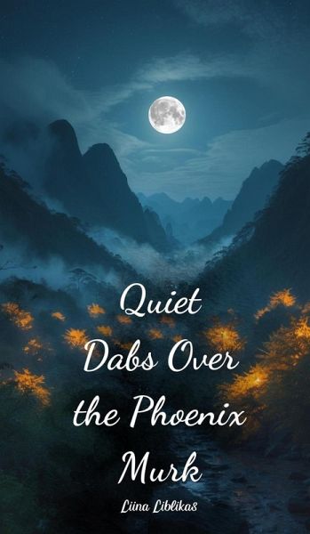 Quiet Dabs Over the Phoenix Murk