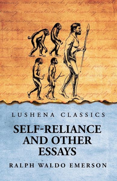 Self-Reliance and Other Essays Self-Reliance and Other Essays