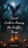 Quiet Embers Among the Griffin Vane