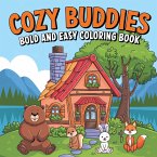 Cozy Buddies Bold and Easy Coloring Book for Kids