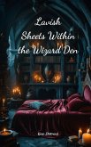 Lavish Sheets Within the Wizard Den