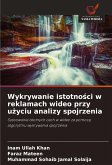 Wykrywanie istotno¿ci w reklamach wideo przy u¿yciu analizy spojrzenia Wykrywanie istotno¿ci w reklamach wideo przy u¿yciu analizy spojrzenia