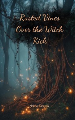 Cover Rusted Vines Over the Witch Kick