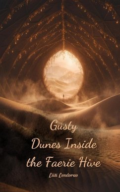 Cover Gusty Dunes Inside the Faerie Hive