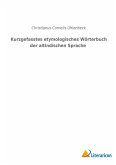Kurzgefasstes etymologisches Wörterbuch der altindischen Sprache Kurzgefasstes etymologisches Wörterbuch der altindischen Sprache