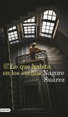 Lo que habita en los sueños Lo que habita en los sueños