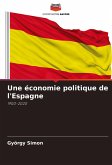 Une économie politique de l'Espagne