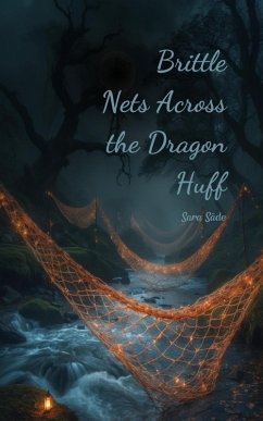 Cover Brittle Nets Across the Dragon Huff