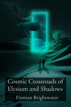 Cosmic Crossroads of Elysium and Shadows - Brightwater, Finnian